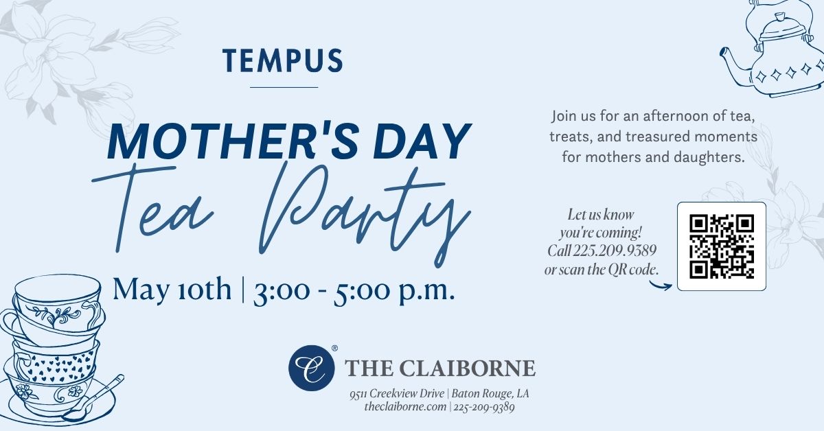 Tempus mother's day tea party at Claiborne at Baton Rouge